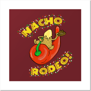 Nacho Rodeo! Posters and Art